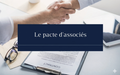 Pacte d’associés : Pourquoi le Prix Fixe de rachat des parts sociales prime sur l’Expertise Judiciaire ?